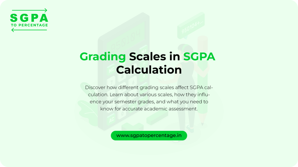 Grading Scales in SGPA Calculation